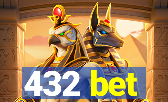 432 bet